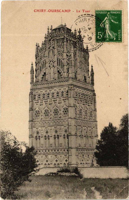 Carte postale ancienne Chiry-Ourscamps La Tour à Chiry-Ourscamp