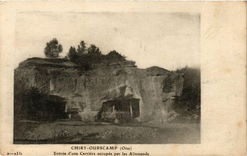 Carte postale ancienne Chiry-Ourscamp Entrée d'une Carriere occupée par les Allemands à Chiry-Ourscamp