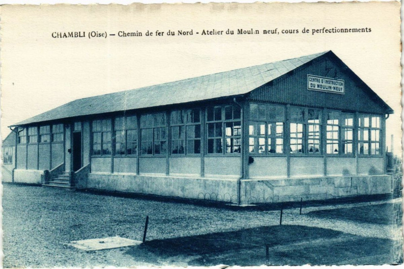 Carte postale ancienne Chambli Chemin de fer du Nord - Atelier du Moulin neuf