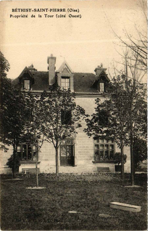 Carte postale ancienne Bethisy-Saint-Pierre Propriete de la Tour à Béthisy-Saint-Pierre