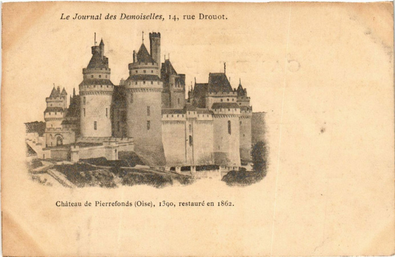 Carte postale ancienne Le Jornal Chateau de Pierrefonds 1390 rstaure en 1862 à Pierrefonds