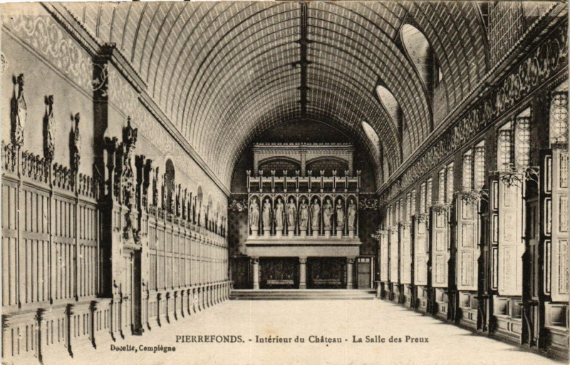 Carte postale ancienne Pierrefonds - Interieur de Chateau - La Salle des Preux à Pierrefonds