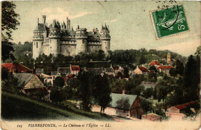 Carte postale ancienne Pierrefonds - Le Chateau et l'Eglise à Pierrefonds