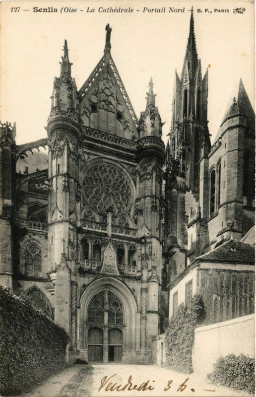 Carte postale ancienne Senlis - La Cathedrale - Portrail Nord à Senlis
