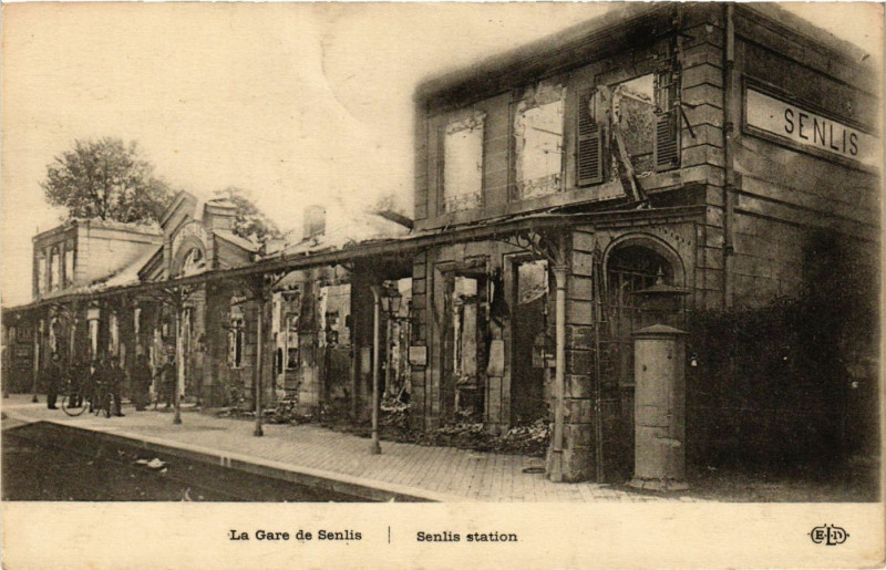 Carte postale ancienne 1914 - La Gare de Senlis - Senlis Station à Senlis