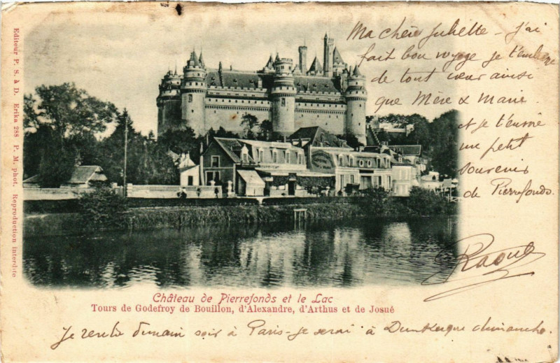 Carte postale ancienne Chateau de Pierrefonds et le Lac Tours de GodefROY de Bouillon... à Pierrefonds