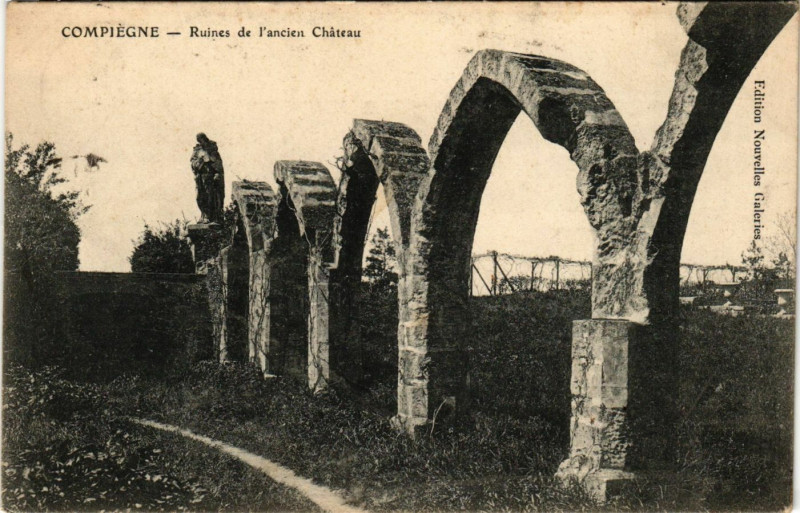 Carte postale ancienne Compiegne - Ruines de l'ancien Chateau à Compiègne