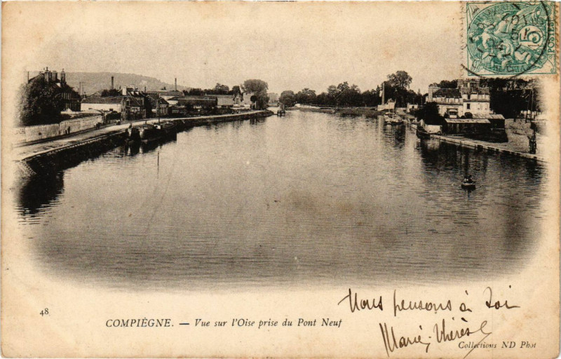 Carte postale ancienne Compiegne - Vue sur l'Oise prise du Pont Neuf à Compiègne
