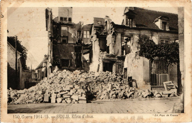 Carte postale ancienne Guerre 1914-15 - Senlis Effets d'obus à Senlis