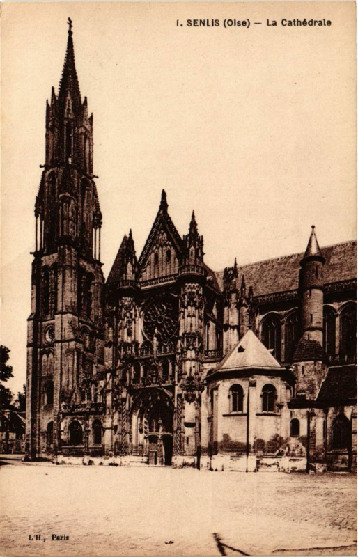 Carte postale ancienne Senlis - La Cathedrale à Senlis