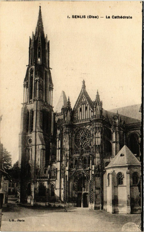 Carte postale ancienne Senlis - La Cathedrale à Senlis
