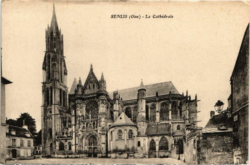 Carte postale ancienne Senlis - La Cathedrale à Senlis