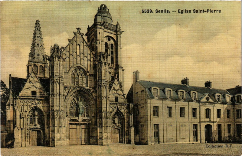 Carte postale ancienne Senlis - Englise Saint-Pierre à Senlis