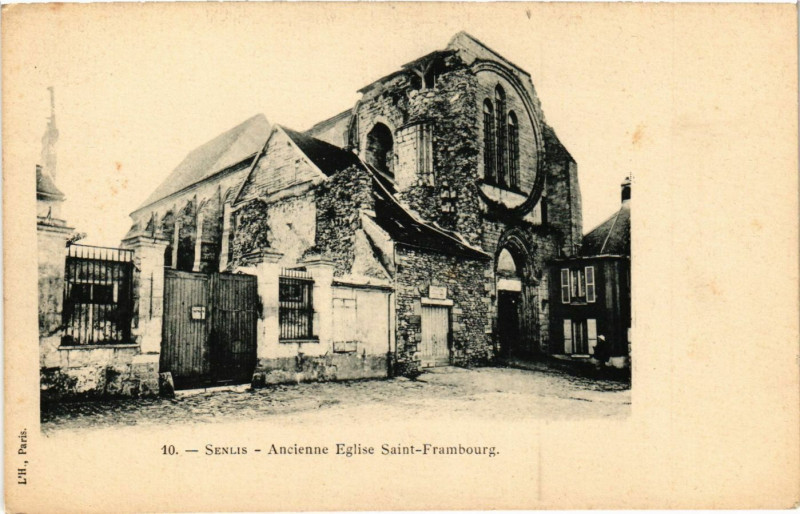 Carte postale ancienne Senlis - Ancienne Eglise Staint - Frambourg à Senlis