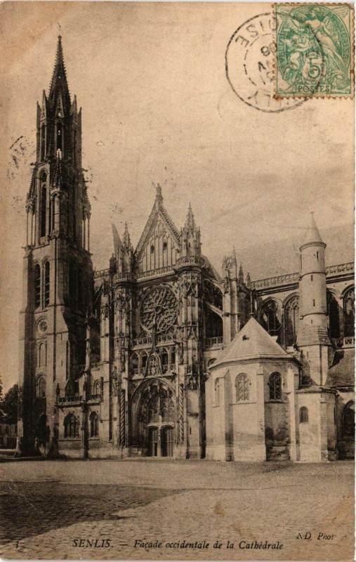 Carte postale ancienne Senlis - Facade occidentale de la Cathedrale à Senlis