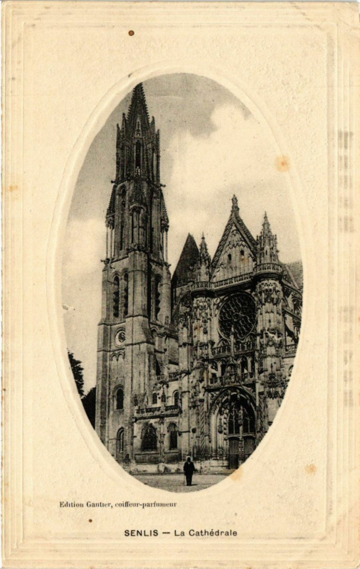 Carte postale ancienne Senlis - La Cathedrale à Senlis