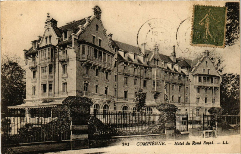 Carte postale ancienne Compiegne - Hotel du Rond ROYal à Compiègne