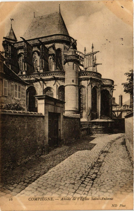 Carte postale ancienne Compiegne - Abside de l'Eglise Sant-Antoine à Compiègne