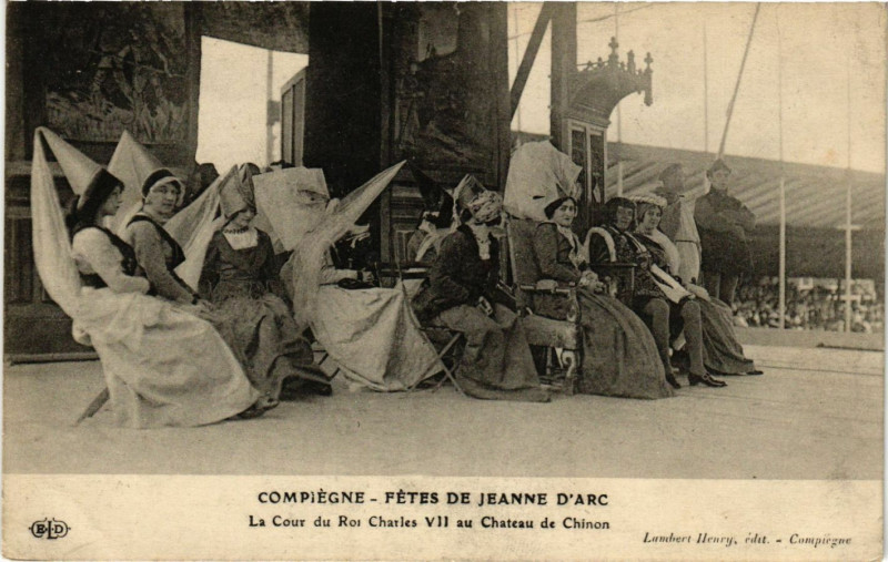 Carte postale ancienne Compiegne - Fetes de Jeanne d'Arc - La Cour du Roi Charles Vii à Compiègne