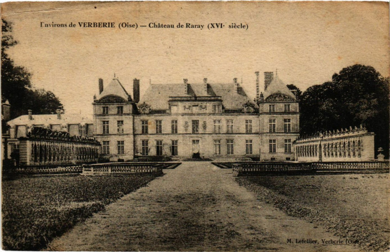 Carte postale ancienne Env. de Verberie - Chateau de Rayar (Xvi siecle) à Verberie