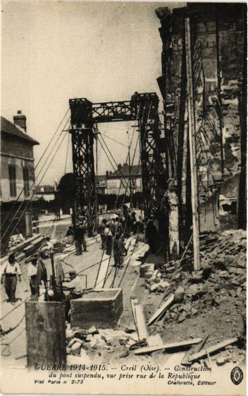 Carte postale ancienne Guerre 1914-1915 - Creil - Construction du pont suspendu vue.. à Creil