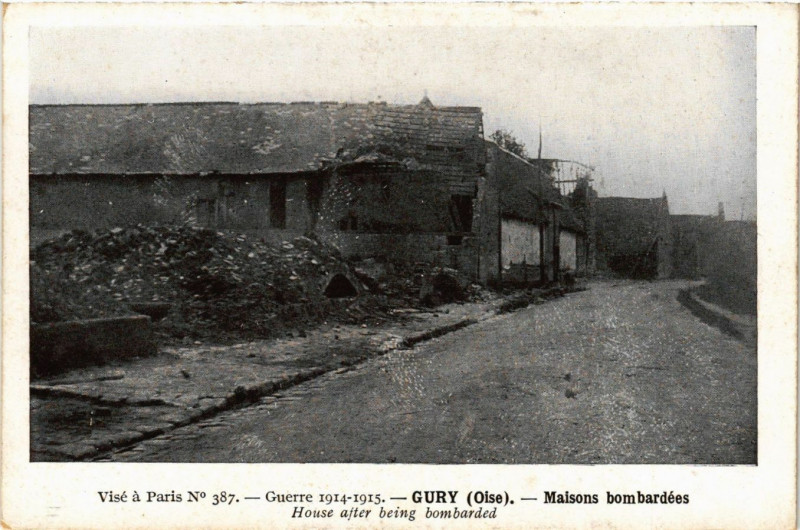 Carte postale ancienne Guerre 1914-1915 - Gury - Maisons bombardées - House after... à Gury