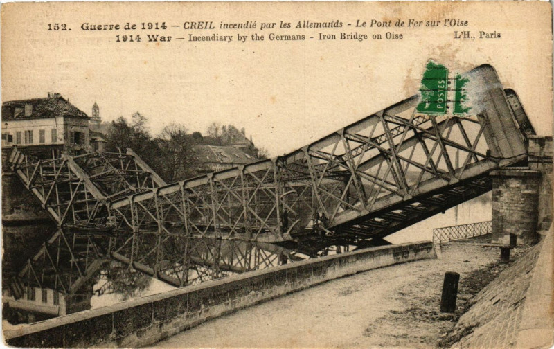 Carte postale ancienne Guerre de 1914 Creil incendie par les Allemends Le Pont de Fer.. à Creil