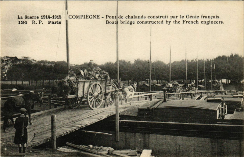 Carte postale ancienne La Guerre 1914-1915 - Compiegne - Pont de chalands construit par à Compiègne