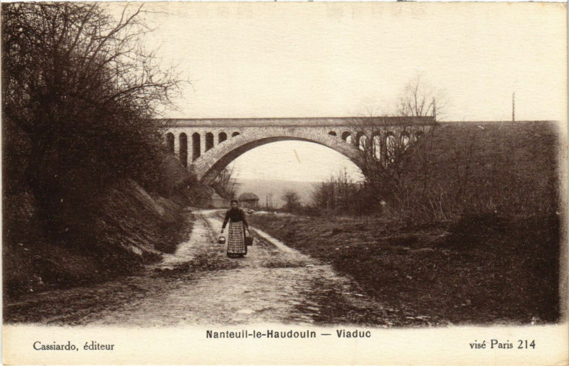 Carte postale ancienne Nanteuil-le-Haudouin - Viaduc à Nanteuil-le-Haudouin