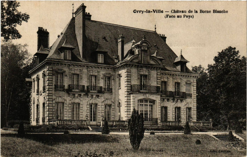 Carte postale ancienne Orry-la-Ville - Chateau de la Borne Blanche (Face au Pays) à Orry-la-Ville