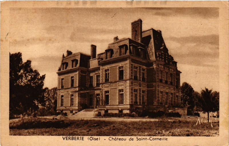 Carte postale ancienne Verberie - Chateau de Saint-Corneille à Verberie