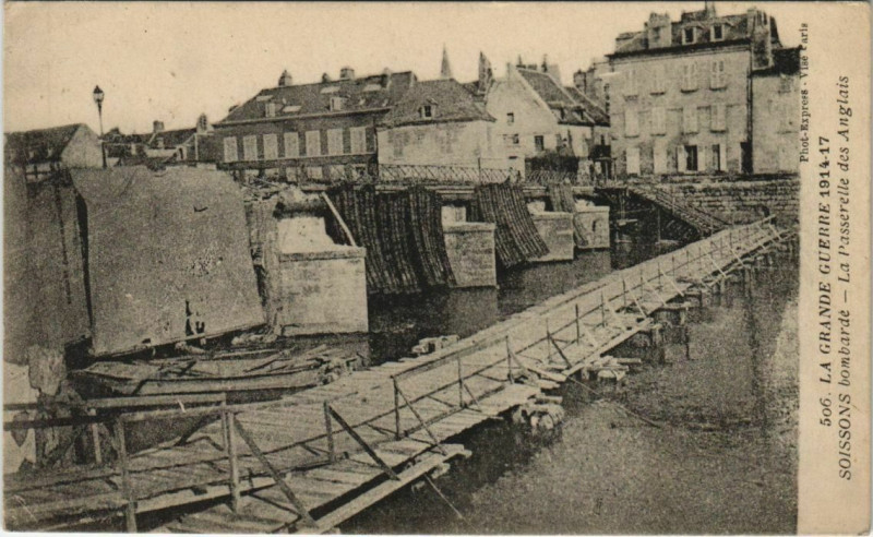 Carte postale ancienne Guerre Soissons Passerelle des Anglais à Soissons