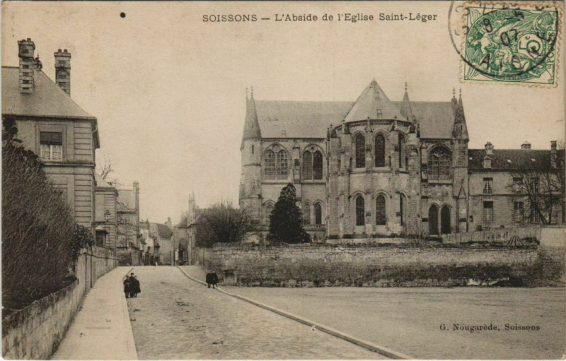 Carte postale ancienne Soissons L'Abside de l'Eglise Saint-Leger à Soissons