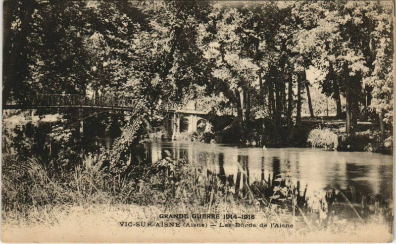 Carte postale ancienne Vic sur Aisne Les Bords de l'Aisne France à Vic-sur-Aisne