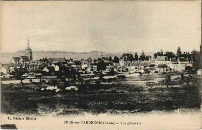 Carte postale ancienne Fere-en-Tardenois Vue Generale France à Fère-en-Tardenois