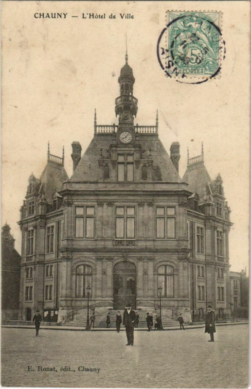 Carte postale ancienne Chauny L'Hotel de Ville France à Chauny