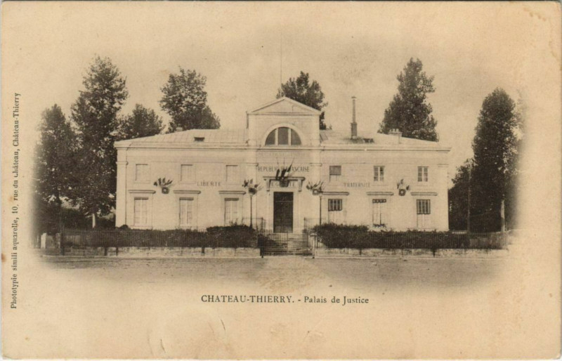 Carte postale ancienne Chateau Thierry Palais de Justice France