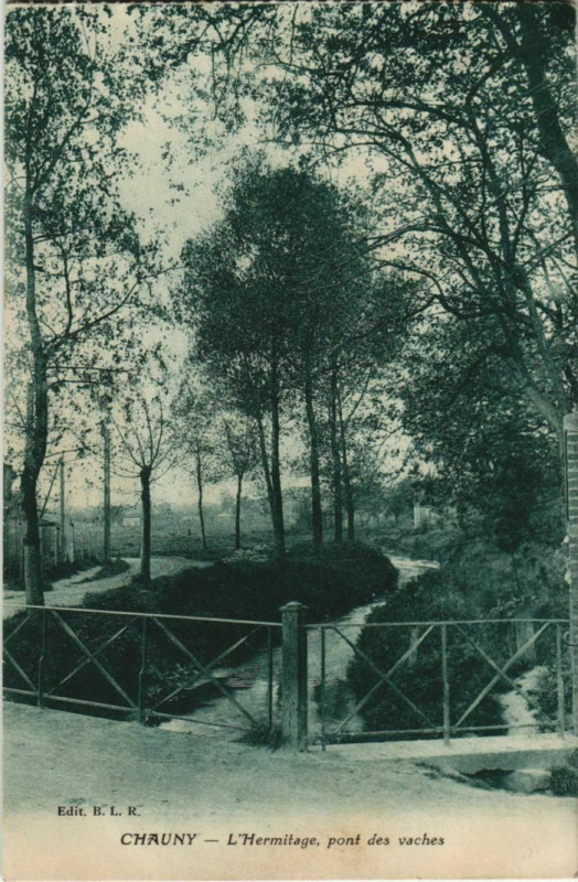 Carte postale ancienne Chauny L'Hermitage, pont des vaches France à Chauny