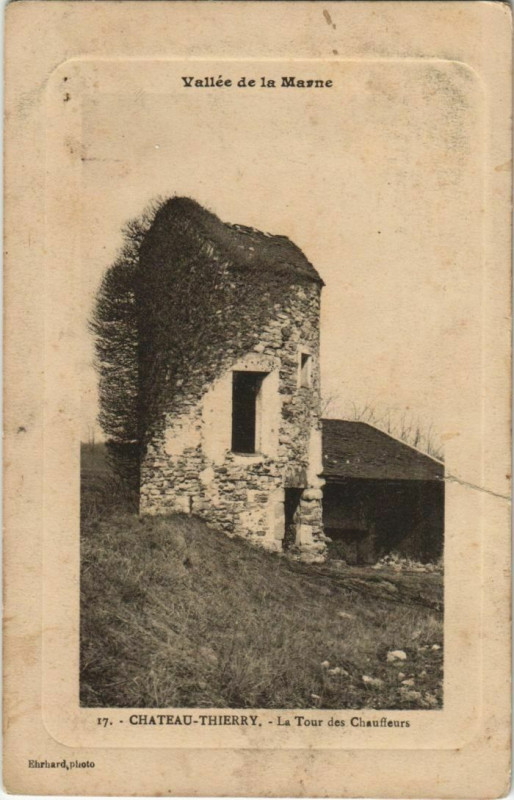 Carte postale ancienne Chateau Thierry La Tour des Chauffeurs France