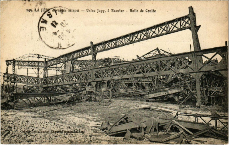 Carte postale ancienne Catastrophe - La Fere dévastée Usine Japy a Beautor Halle à Beautor