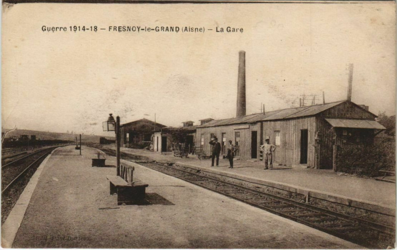 Carte postale ancienne Fresnoy le Grand- La Gare France à Fresnoy-le-Grand