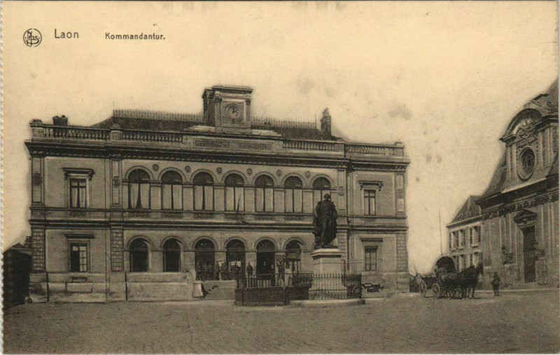 Carte postale ancienne Laon- Kommandantur France à Laon