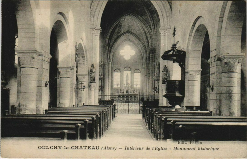 Carte postale ancienne Oulchy-le-Chateau - Interieur de l'Eglise à Oulchy-le-Château