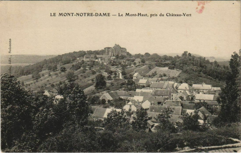 Carte postale ancienne Le Mont-Notre-Dame - Le Mont-Haut pris du Chateau-Vert à Mont-Notre-Dame