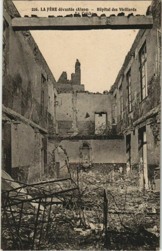 Carte postale ancienne La Fere - Hopital des Vieillards - La Creche - Ruines à La Fère