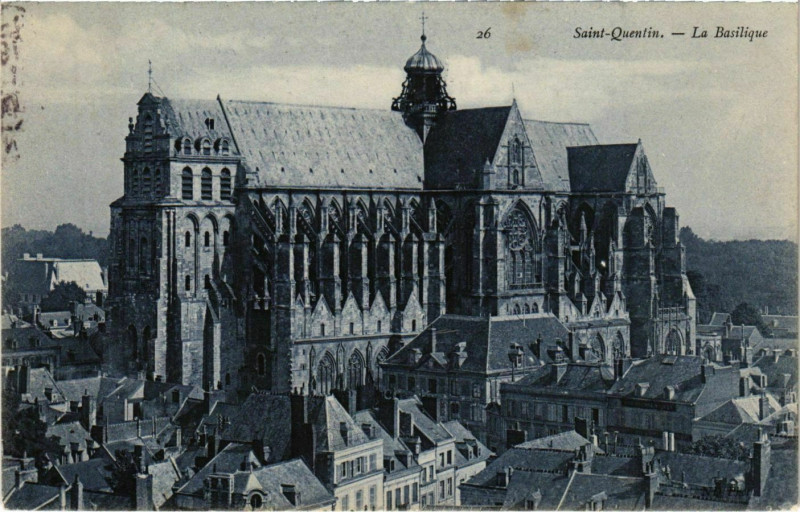 Carte postale ancienne St. Quentin La Basilique