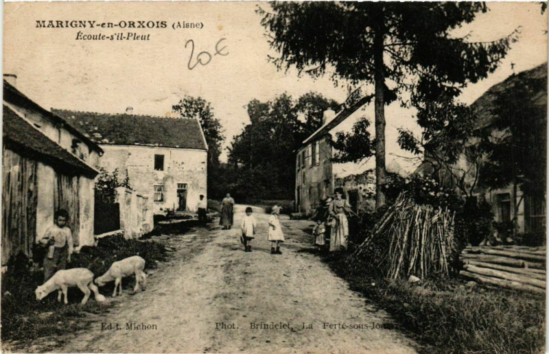 Carte postale ancienne Marigny-en-Orxois Ecoute-s'il-Pleut à Marigny-en-Orxois