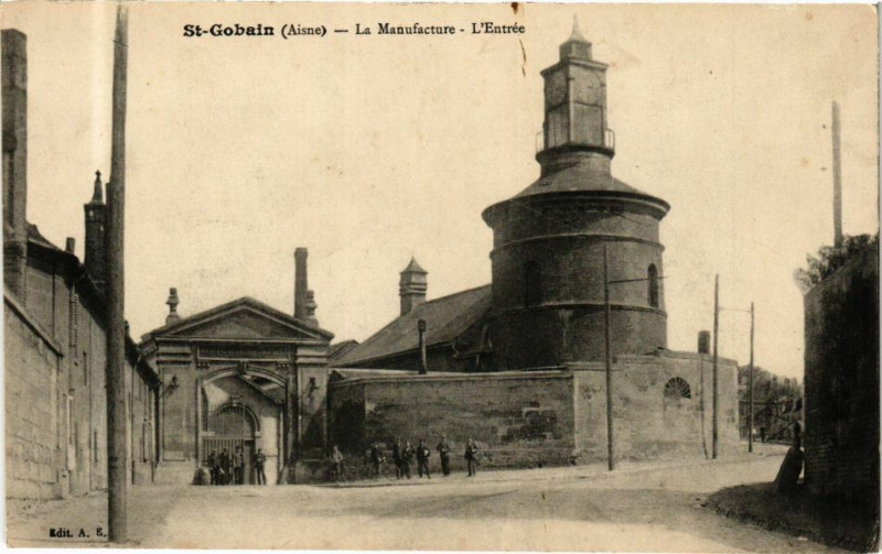 Carte postale ancienne Saint-Gobain La Manufacture L'Entree à Saint-Gobain