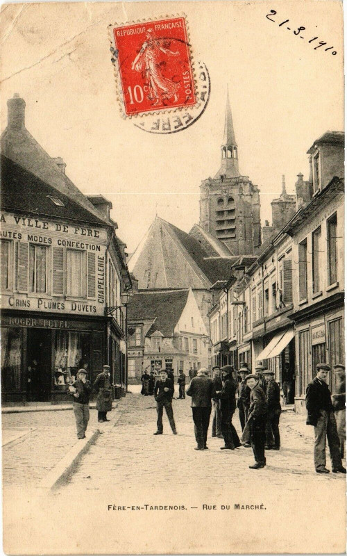 Carte postale ancienne Fere-En-Tardenois Rue du Marche à Fère-en-Tardenois
