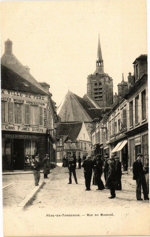 Carte postale ancienne Fere-En-Tardenois Rue du marche à Fère-en-Tardenois